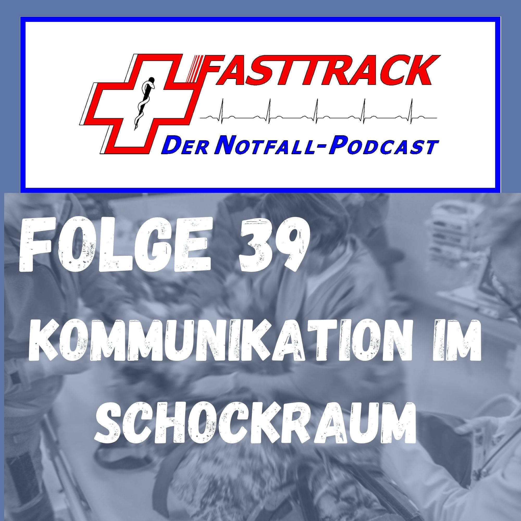 Fasttrack - Der Notfallpodcast